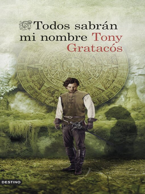 Title details for Todos sabrán mi nombre by Tony Gratacós - Available